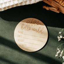 Load image into Gallery viewer, MAMA Edit - Wooden Plaque Hello World - A perfect keepsake gift for new mums, expecting mums and couples.
