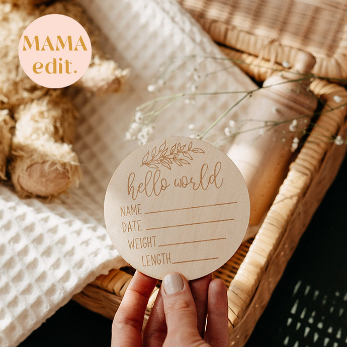 MAMA Edit - Wooden Plaque Hello World - Keepsake gift for new mums, expecting mums and couples.
